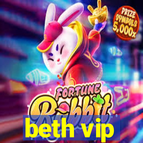 beth vip